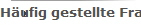 H�ufig gestellte Fragen